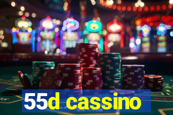 55d cassino